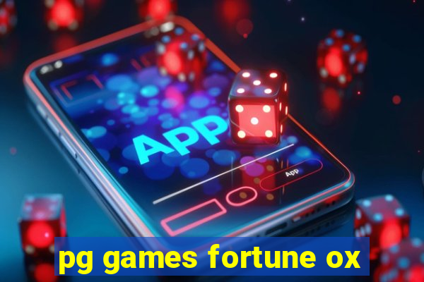 pg games fortune ox